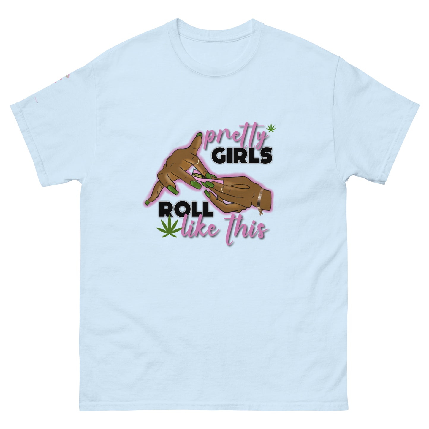 Pretty Girls Roll Like.. classic tee