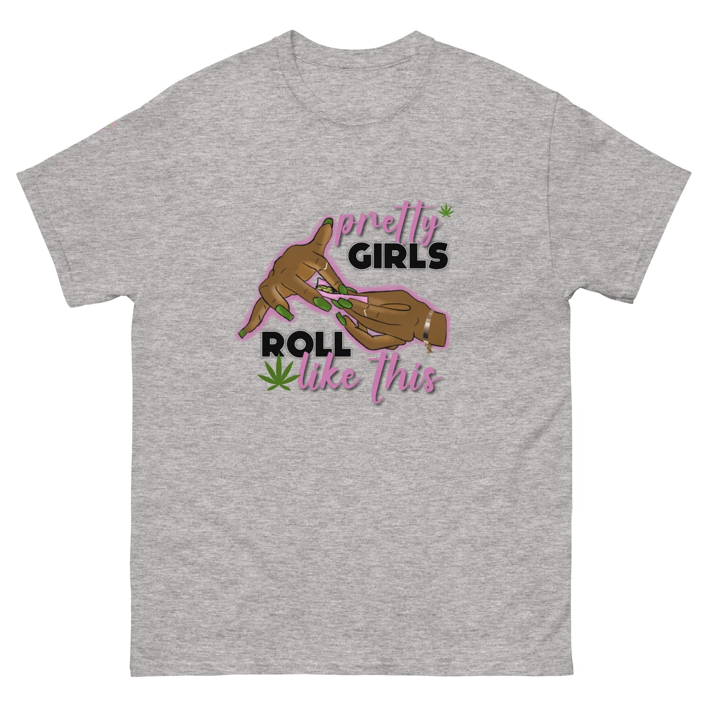 Pretty Girls Roll Like.. classic tee